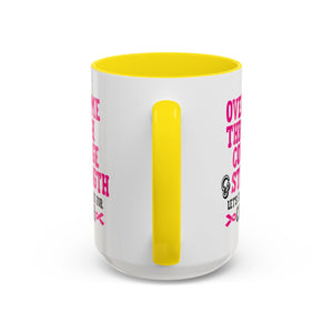 Inspirational Coffee Mug for Cancer Awareness, Gift for Supporters, Fundraising Mug for Breast Cancer, Motivational, 11oz, 15oz