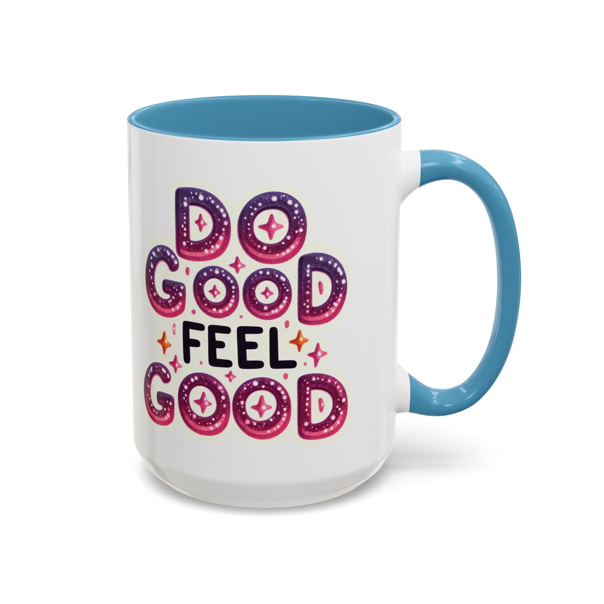 Do Good Feel Good Accent Coffee Mug — Positive Message 11/15oz