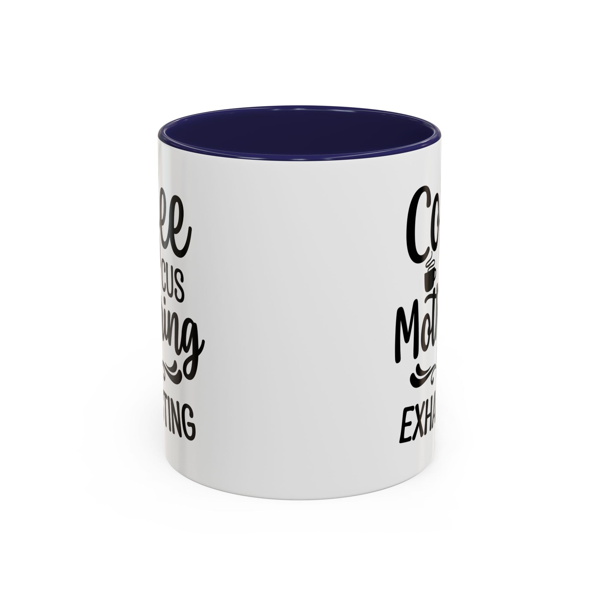 Exhausting Motherhood Coffee Mug, Funny Gift for Moms, Cute Java Cup, Coffee Lover's Mug, Parent Humor, Unique Kitchen Decor