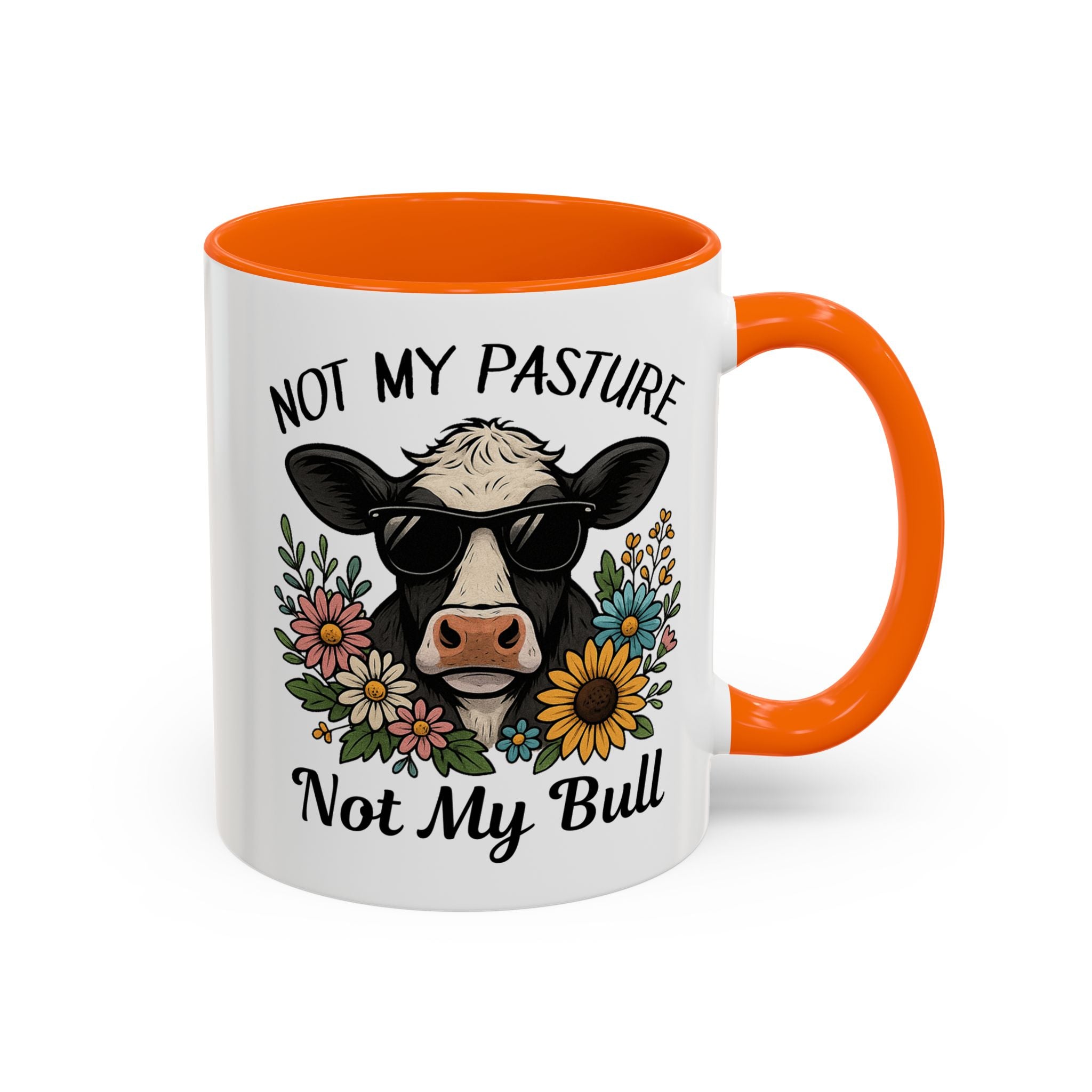 Not My Pasture Not My Bull Coffee Mug — Cow Floral Accent Mug (11/15oz) sarcasm attitude