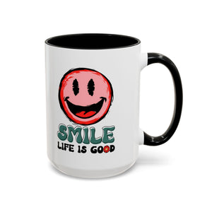 Smiley Face Accent Coffee Mug - "Smile, Life is Good" - 11oz & 15oz