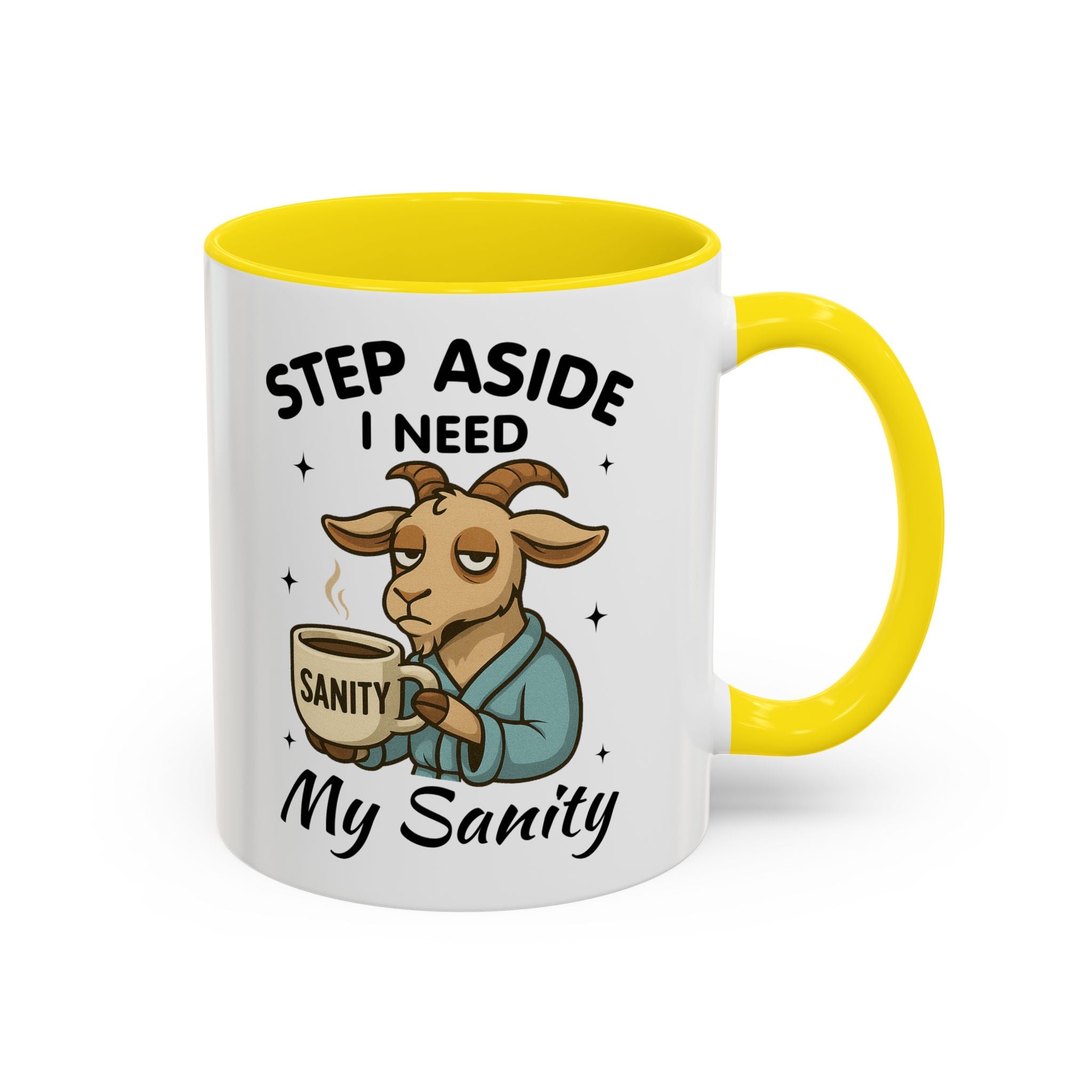 Coffee Mug — "Step Aside I Need My Sanity" Goat Accent Mug (11/15oz)
