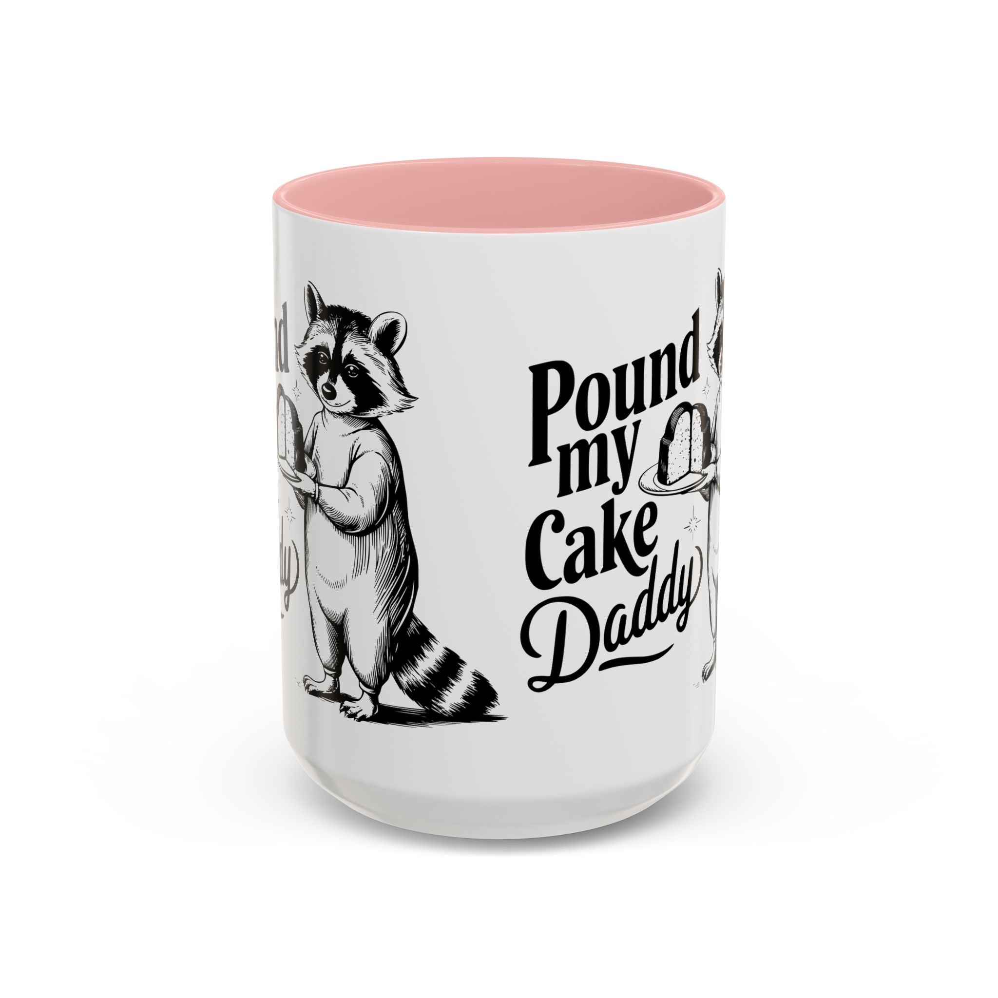 Funny Raccoon Coffee Mug - "Pound My Cake Daddy" adult sex humor