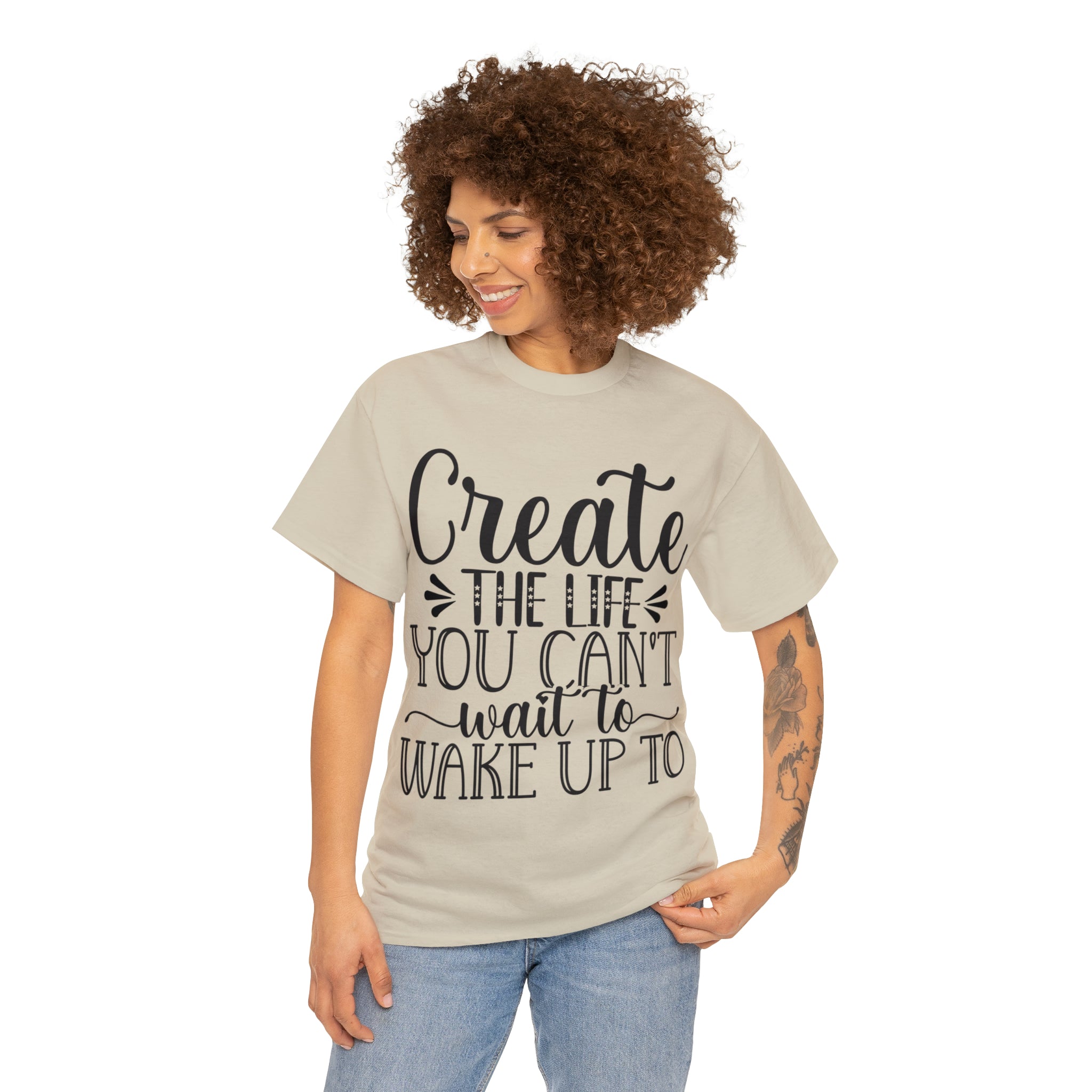 Motivational quote create the life t shirt gift for her or him christmas stocking stuffer Unisex Heavy Cotton Tee