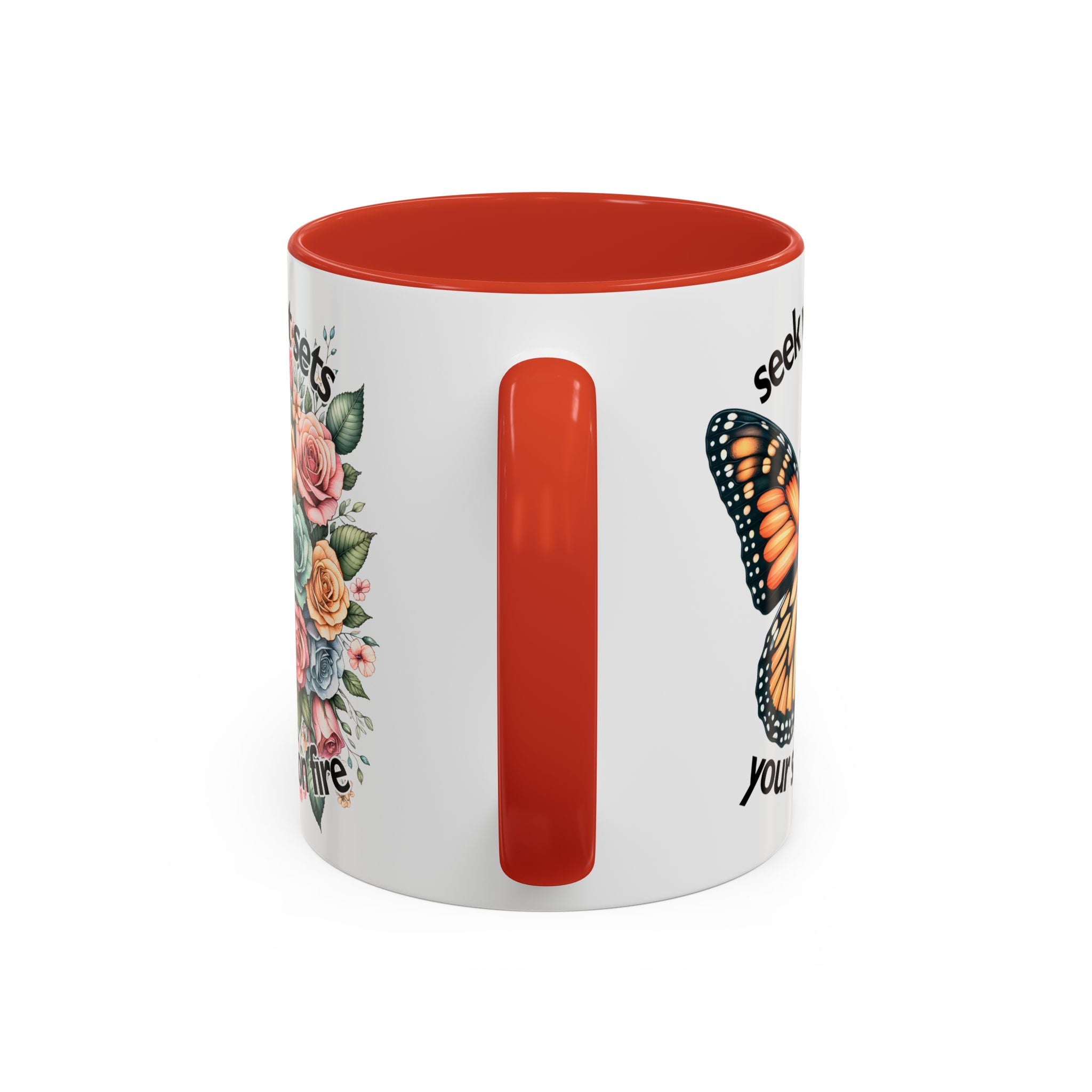 seek what sets your soul on fire Inspirational Butterfly Coffee Mug positive vibe freedom