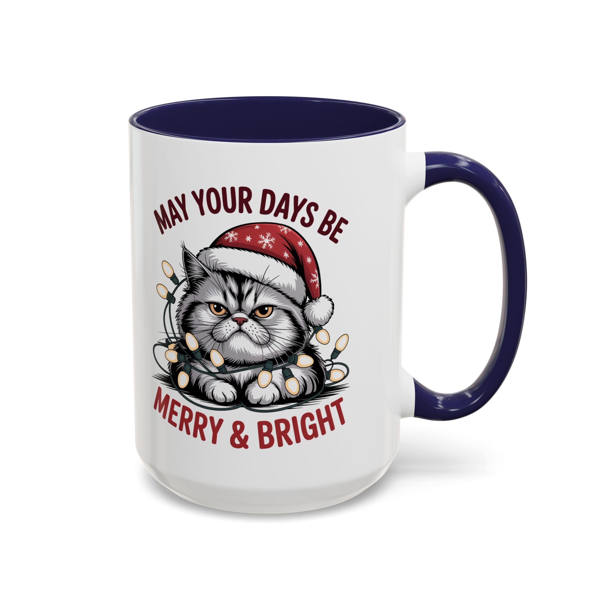Funny Holiday Cat Mug - "May Your Days Be Merry & Bright"