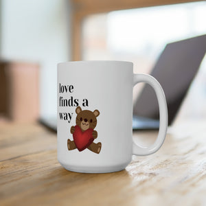 love finds a way coffee  Mug 15oz  gift