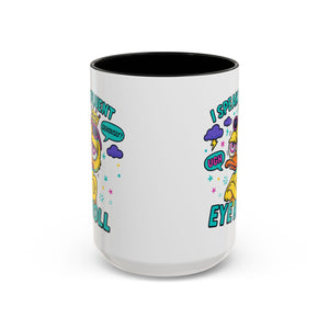 attitude Sassy Eye Roll Coffee Mug,  for Coffee Lovers, Gift for Friends, Quirky Tea Mug, Humor  Cute Kitchen Decor