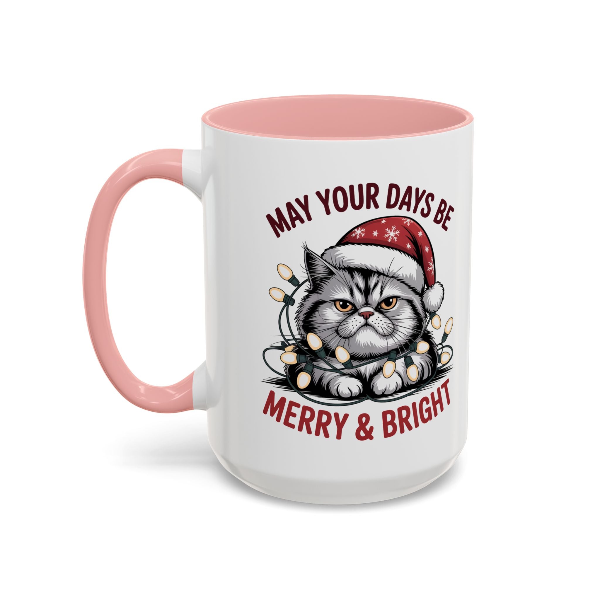 Funny Holiday Cat Mug - "May Your Days Be Merry & Bright"