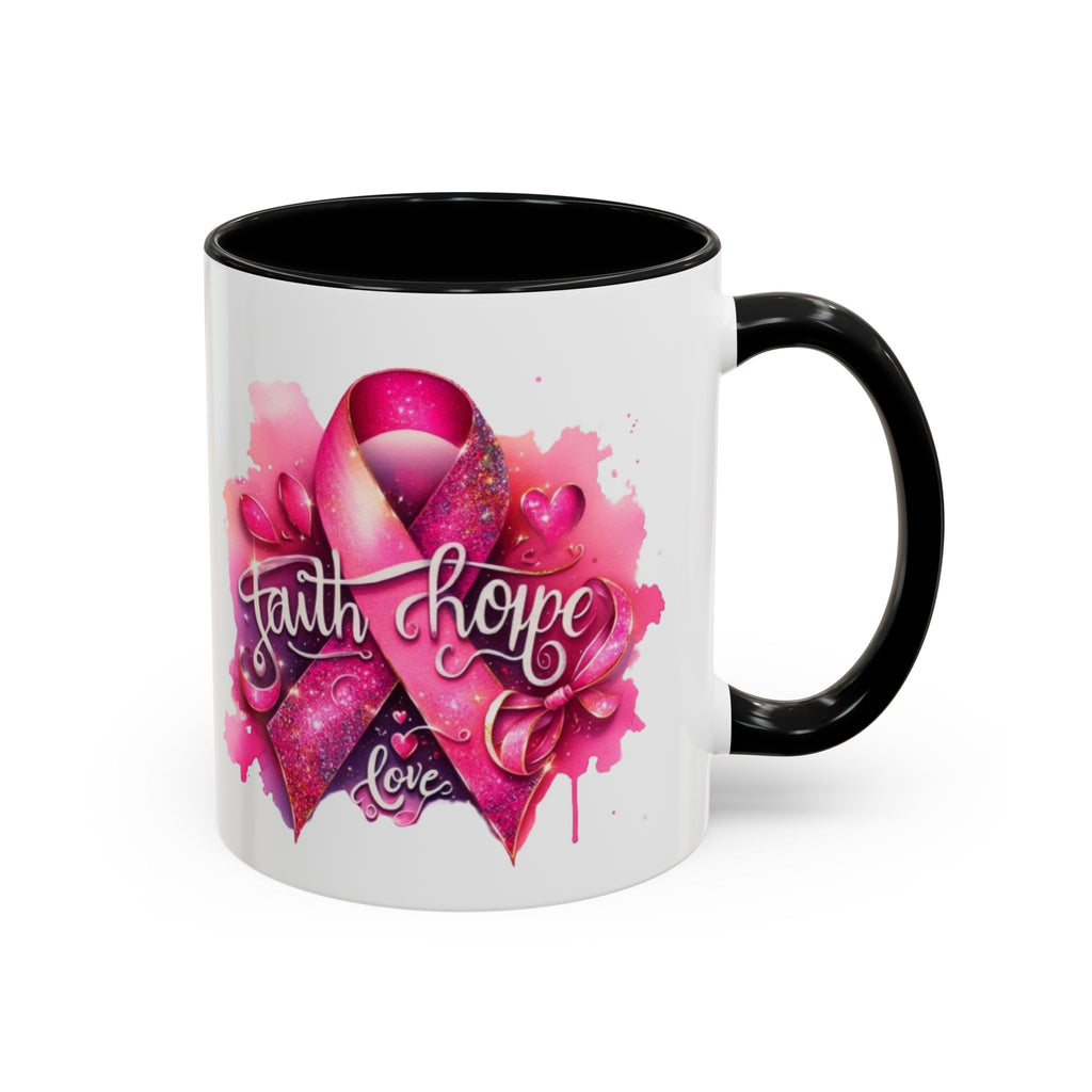 Cancer awareness Inspirational Hope & Faith and Love Coffee Mug