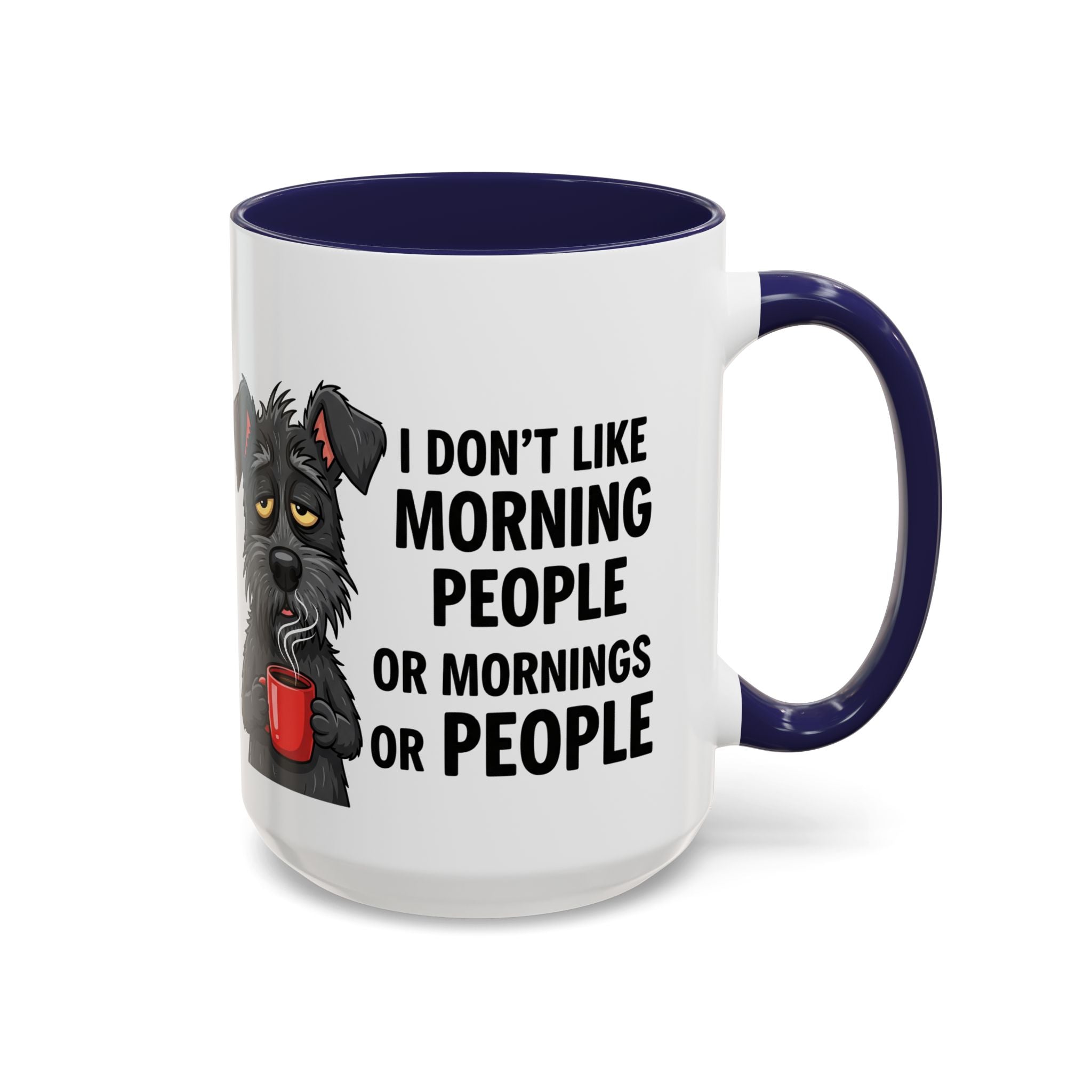 Funny Dog Coffee Mug - "I Don't Like Morning People"
