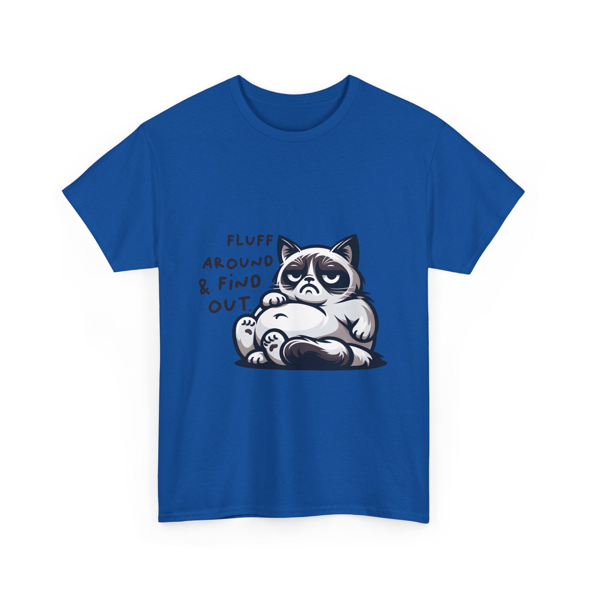 fat cat fluff around and find out Unisex Heavy Cotton Tee by the x m world