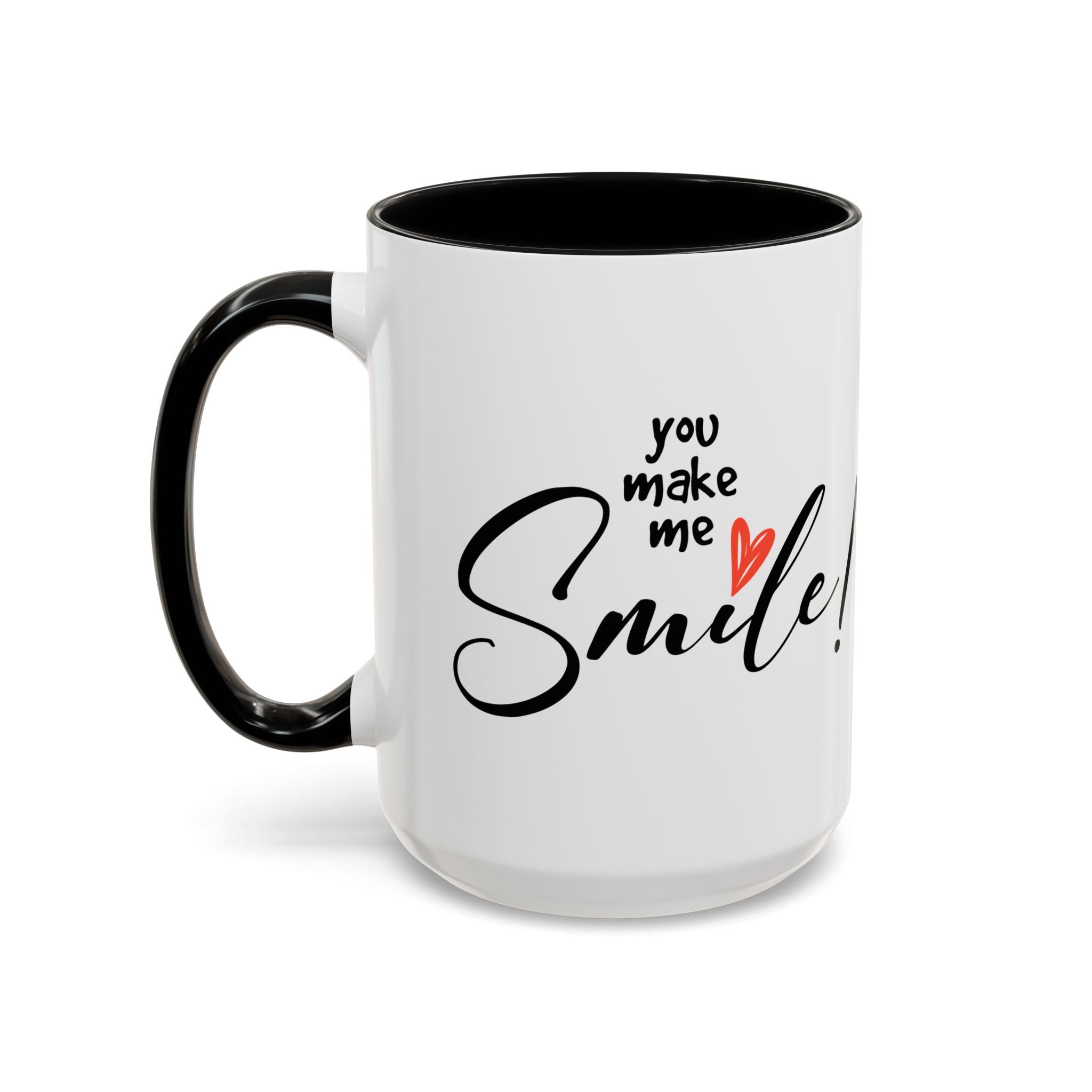 Inspirational Accent Coffee Mug - "You Make Me Smile!" - Perfect Gift for Friends & Family