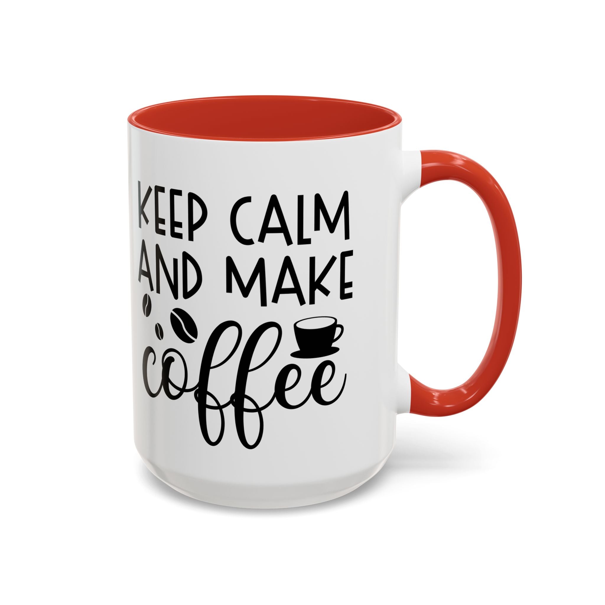 Keep Calm Coffee Mug - Fun Gift for Coffee Lovers, Kitchen Decor, Motivational Drinkware, Homebrew Enthusiast, Daily Motivation