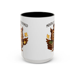 Cute Owl Coffee Mug | Mentally Overbooked Mug | Gifts for Book Lovers, Teacher Gifts, Office Decor, Funny Coffee Cup