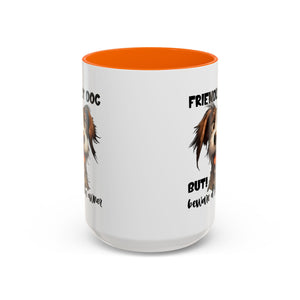 Friendly Dog Owner Mug, Dog Lover Gift, Funny Coffee Cup, Pet Owner Humor, Animal Lover Present, Holiday Gift for Dog Lovers
