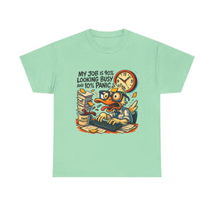 Humorous Work Tee: My Job is 90% Looking Busy, Fun Office Shirt, Gift for Coworkers, Unisex Tee, Casual Wear, Funny Job Humor