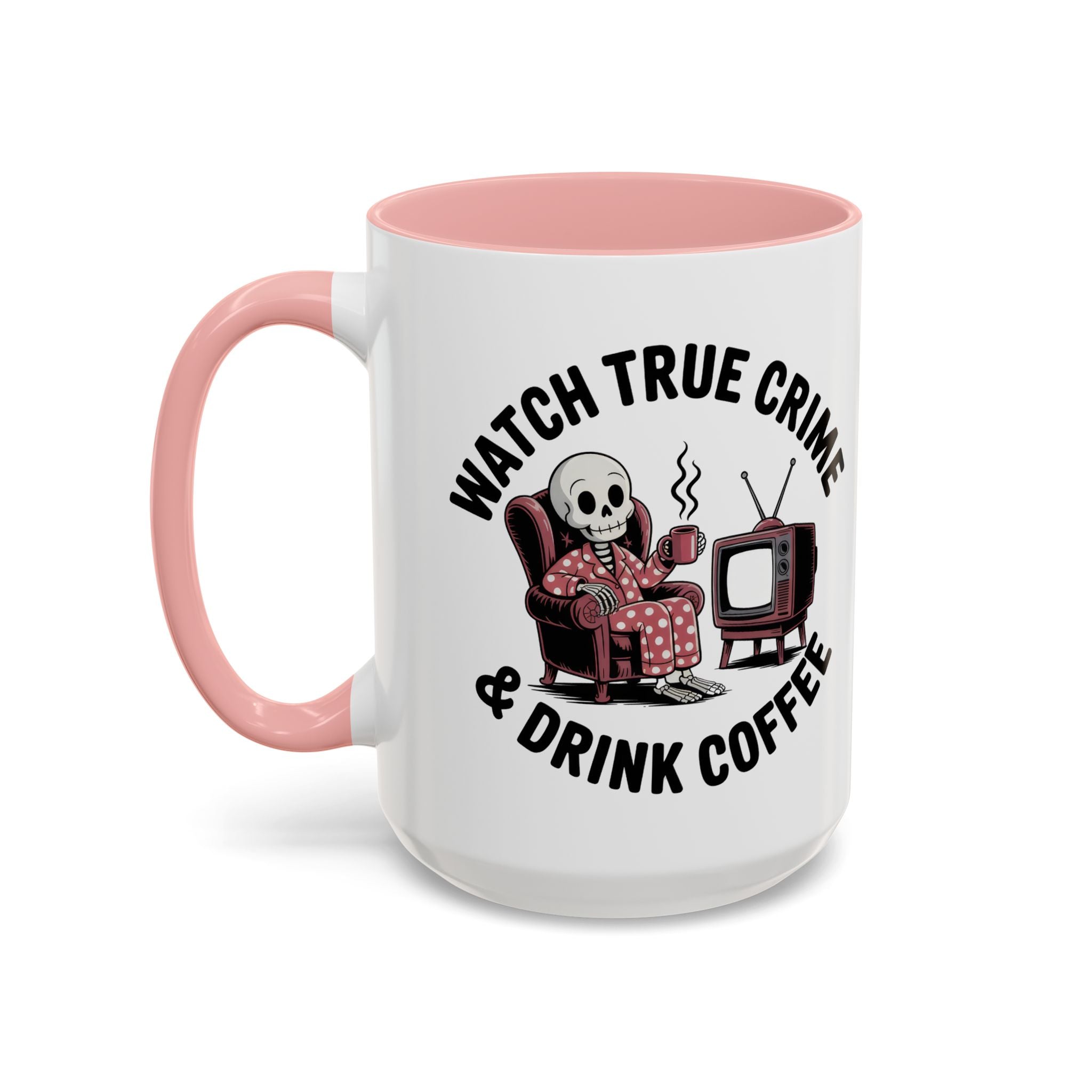 watch True Crime drink coffee  Coffee Mug hobby fun