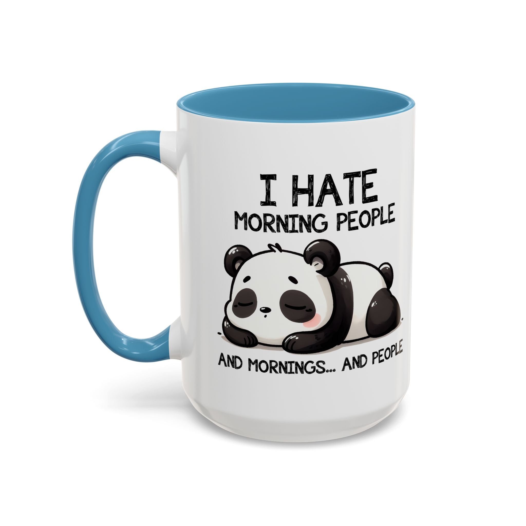 I Hate Morning People Panda Accent Coffee Mug (11/15oz)