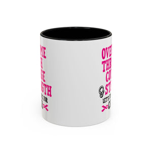 Inspirational Coffee Mug for Cancer Awareness, Gift for Supporters, Fundraising Mug for Breast Cancer, Motivational, 11oz, 15oz