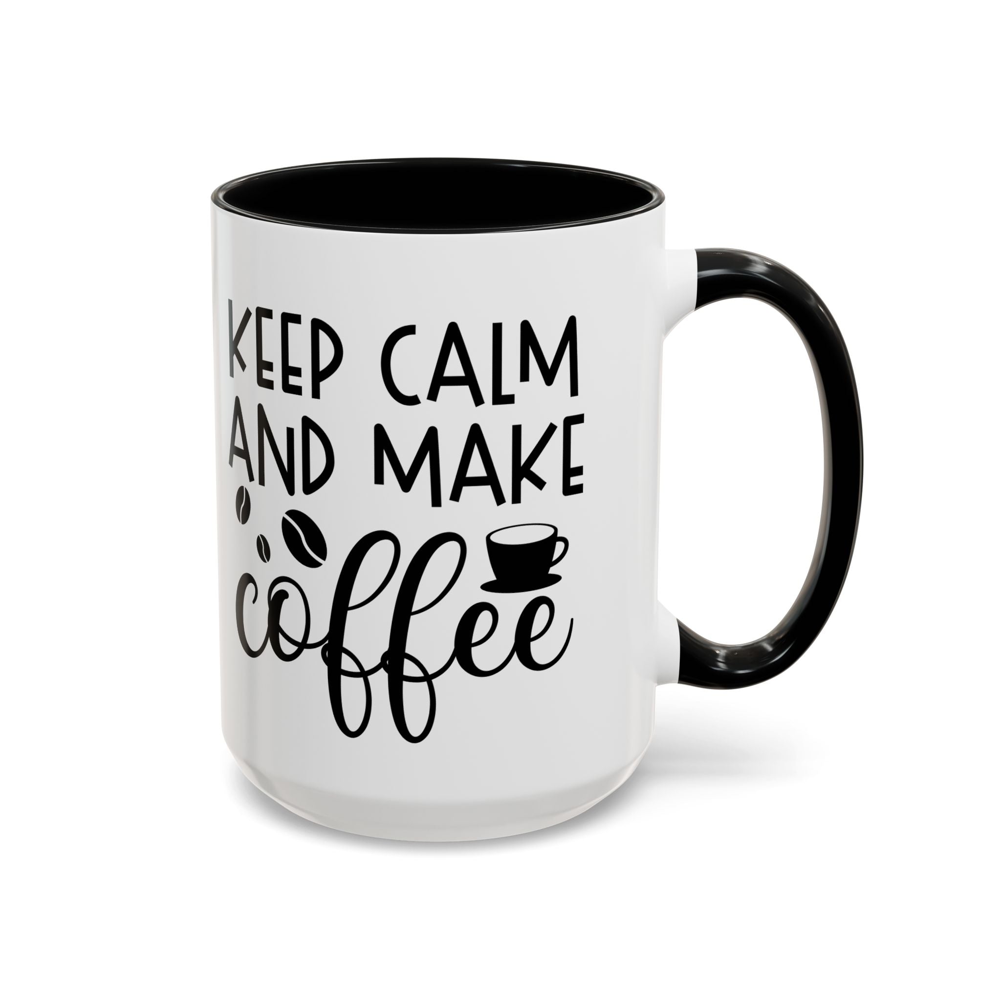 Keep Calm Coffee Mug - Fun Gift for Coffee Lovers, Kitchen Decor, Motivational Drinkware, Homebrew Enthusiast, Daily Motivation