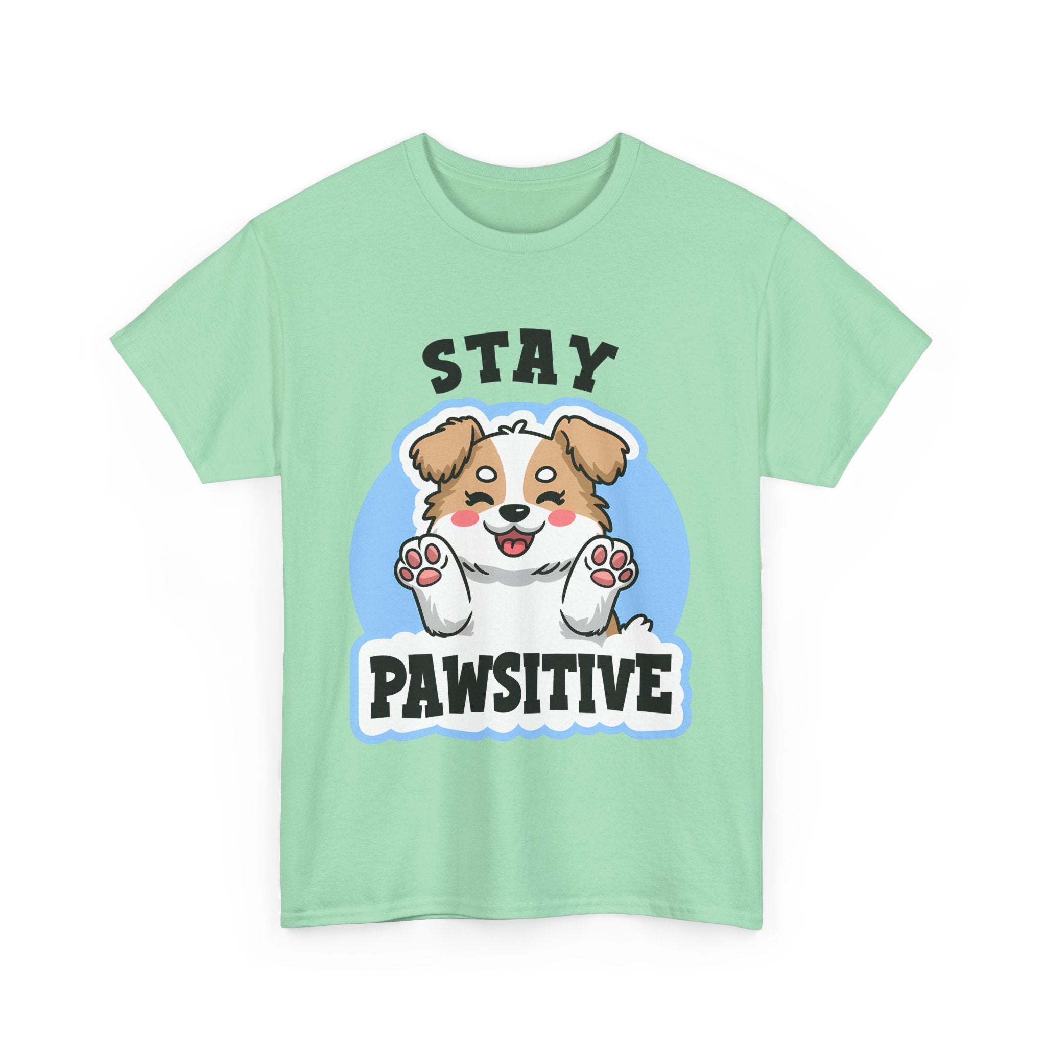 Stay Pawsitive Dog Lover Tee - Unisex Heavy Cotton T-Shirt funny humor
