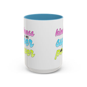 Kindness Superpower Coffee Mug, Inspirational Gift for Friends, Motivational Work Mug, Cute Drinkware for All Occasions, Unique