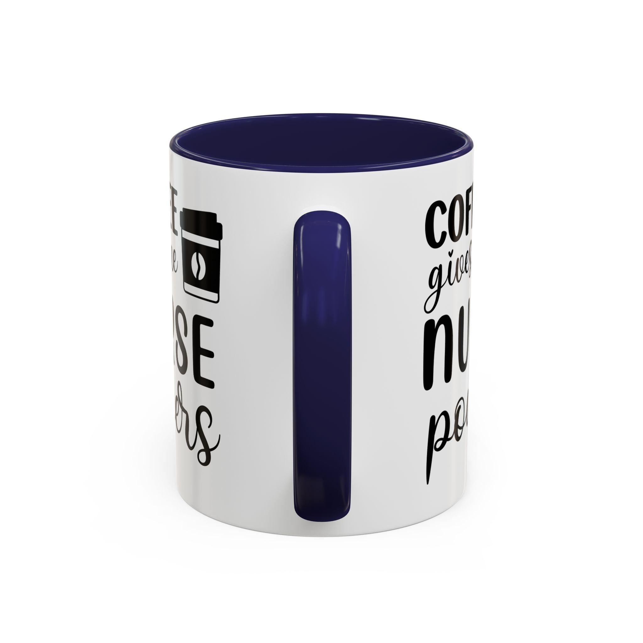 Nurse Coffee Mug, Funny Gift for Nurses, Coffee Lover's Mug, Black Accent Tea Cup, Motivational Nurse Gift