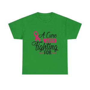 Breast Cancer Awareness Tee, A Cure Worth Fighting For Shirt, Unisex Support T-Shirt, Gift for Hope and Strength, Fundraising Apparel