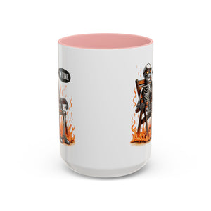 Funny I'M fine  Skeleton on fire Coffee Mug - Humor Gift for Halloween, Coffee Lovers,  Decor, Gag Gift, 11-15oz Accent Mug