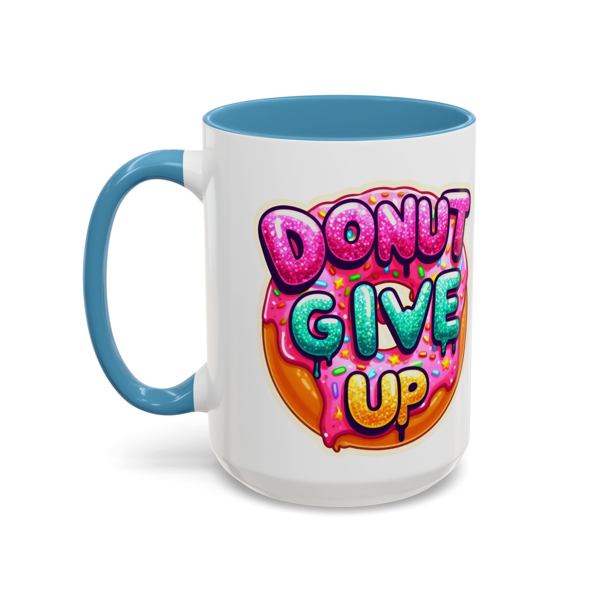 Coffee Mug - "Donut Give Up" Colorful Motivational Donut Accent Mug (11/15oz)