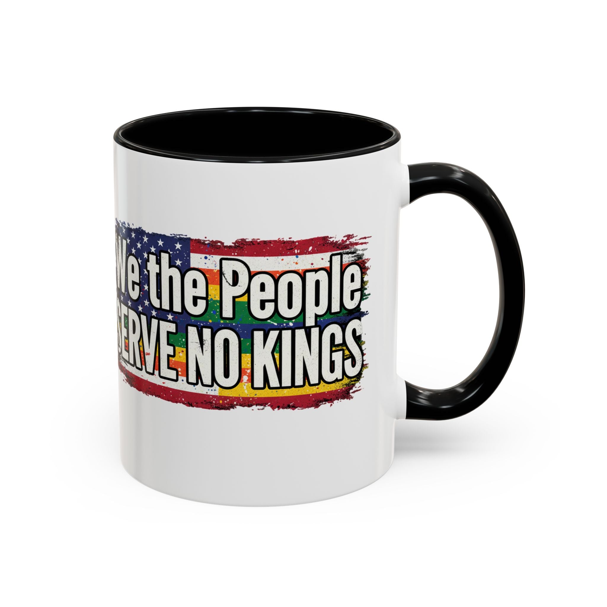 Patriotic Coffee Mug - We the People serve no king