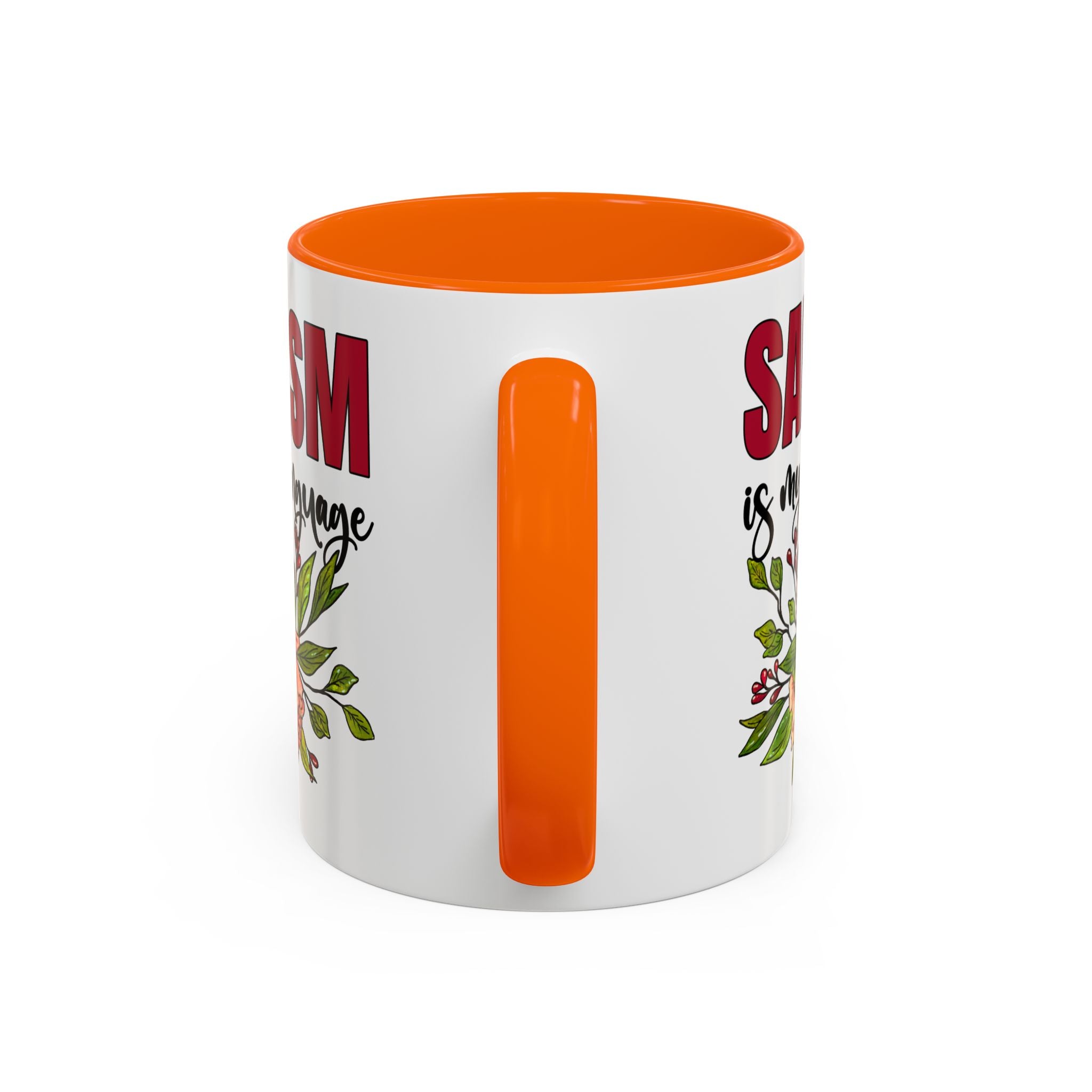 Sarcasm Floral Accent Coffee Mug - 11oz & 15oz funny