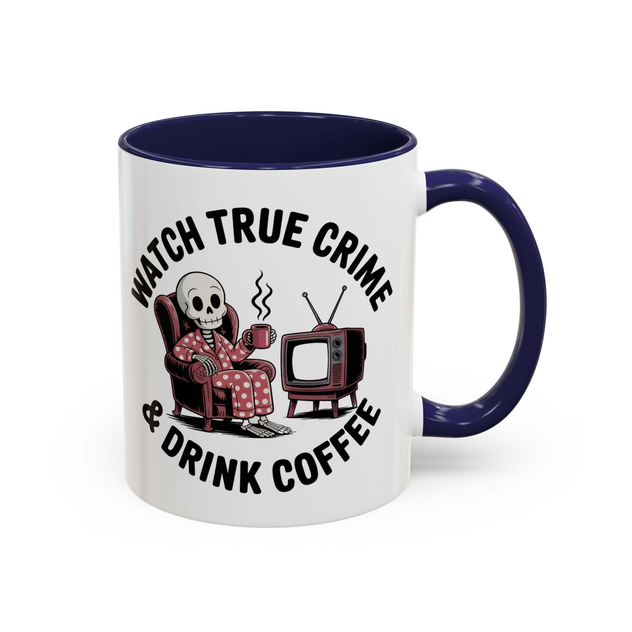 watch True Crime drink coffee  Coffee Mug hobby fun