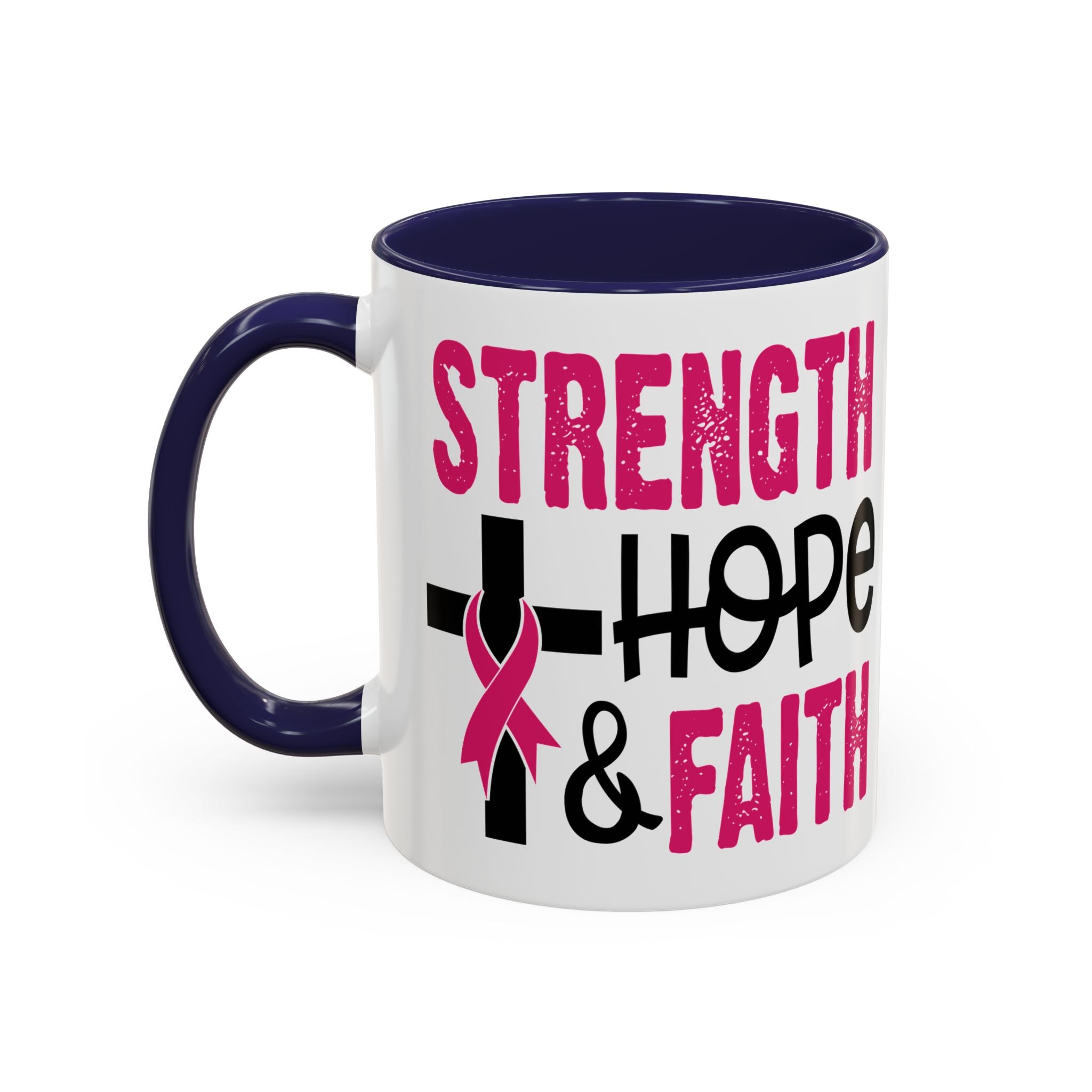 Inspirational Coffee Mug - Strength, Hope, Faith, Pink Ribbon, Christian Gifts, Motivational Drinkware, Breast Cancer Awareness