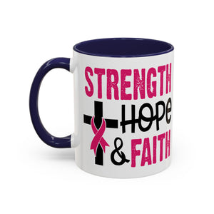 Inspirational Coffee Mug - Strength, Hope, Faith, Pink Ribbon, Christian Gifts, Motivational Drinkware, Breast Cancer Awareness
