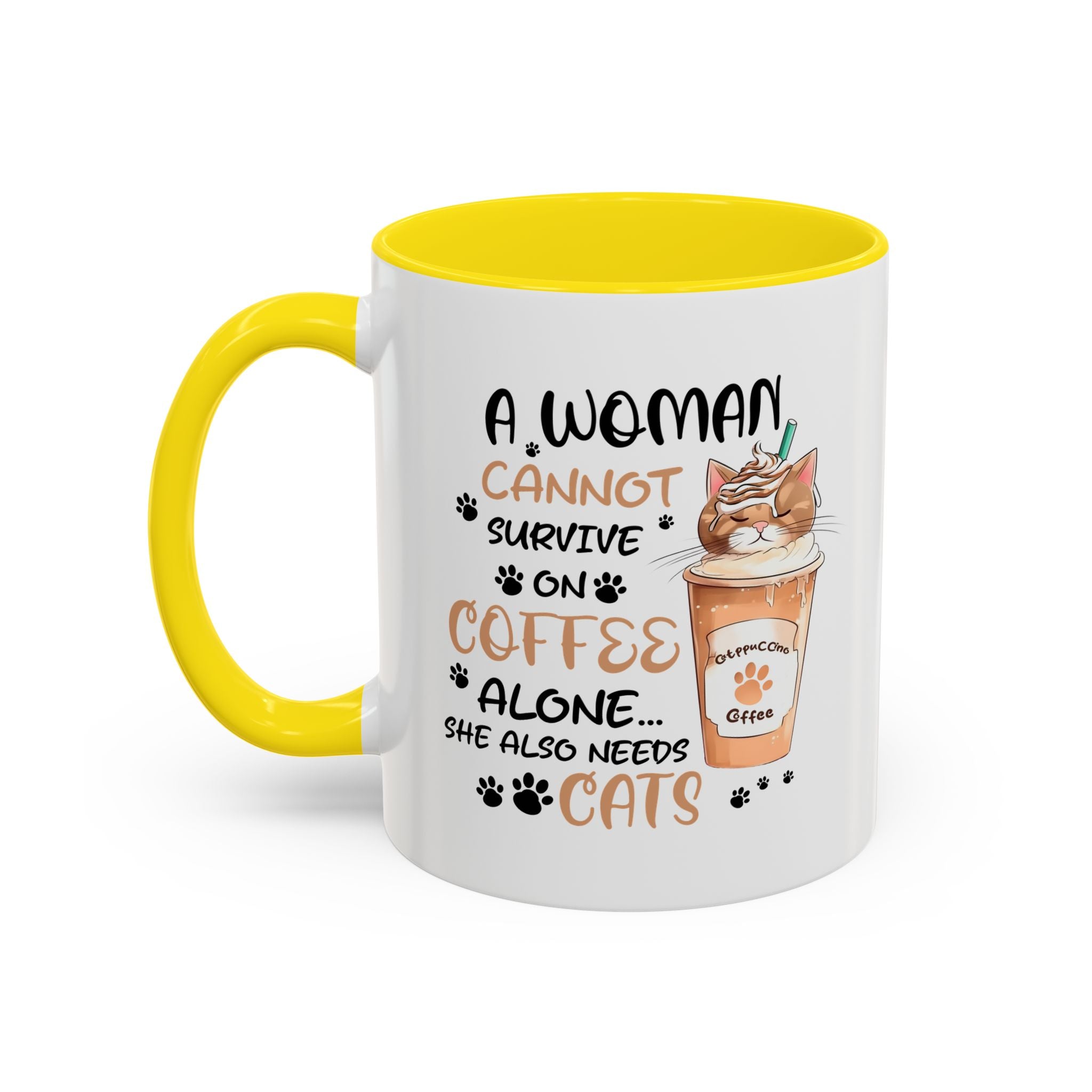 Cat Lover Coffee Mug - "A Woman Cannot Survive on Coffee Alone..."