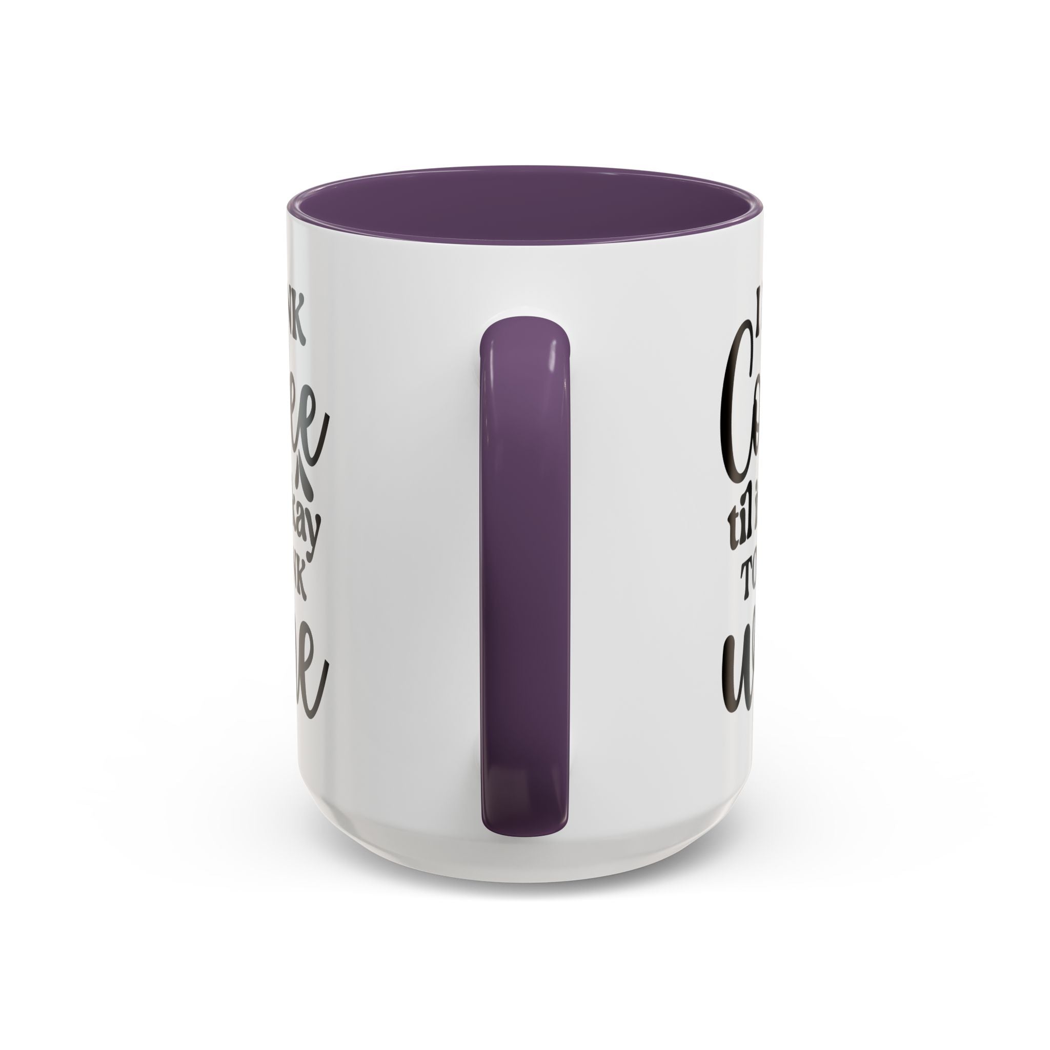 Funny Coffee Mug, I Drink Coffee Til It's Okay to Drink Wine Mug, Gift for Coffee Lovers, Humor Mug, Cute Home Office Decor