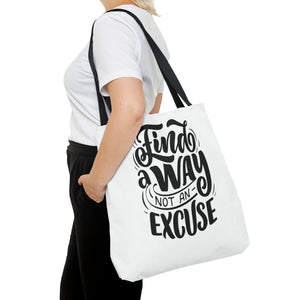 find a wat not an excuse gift Tote Bag (AOP)