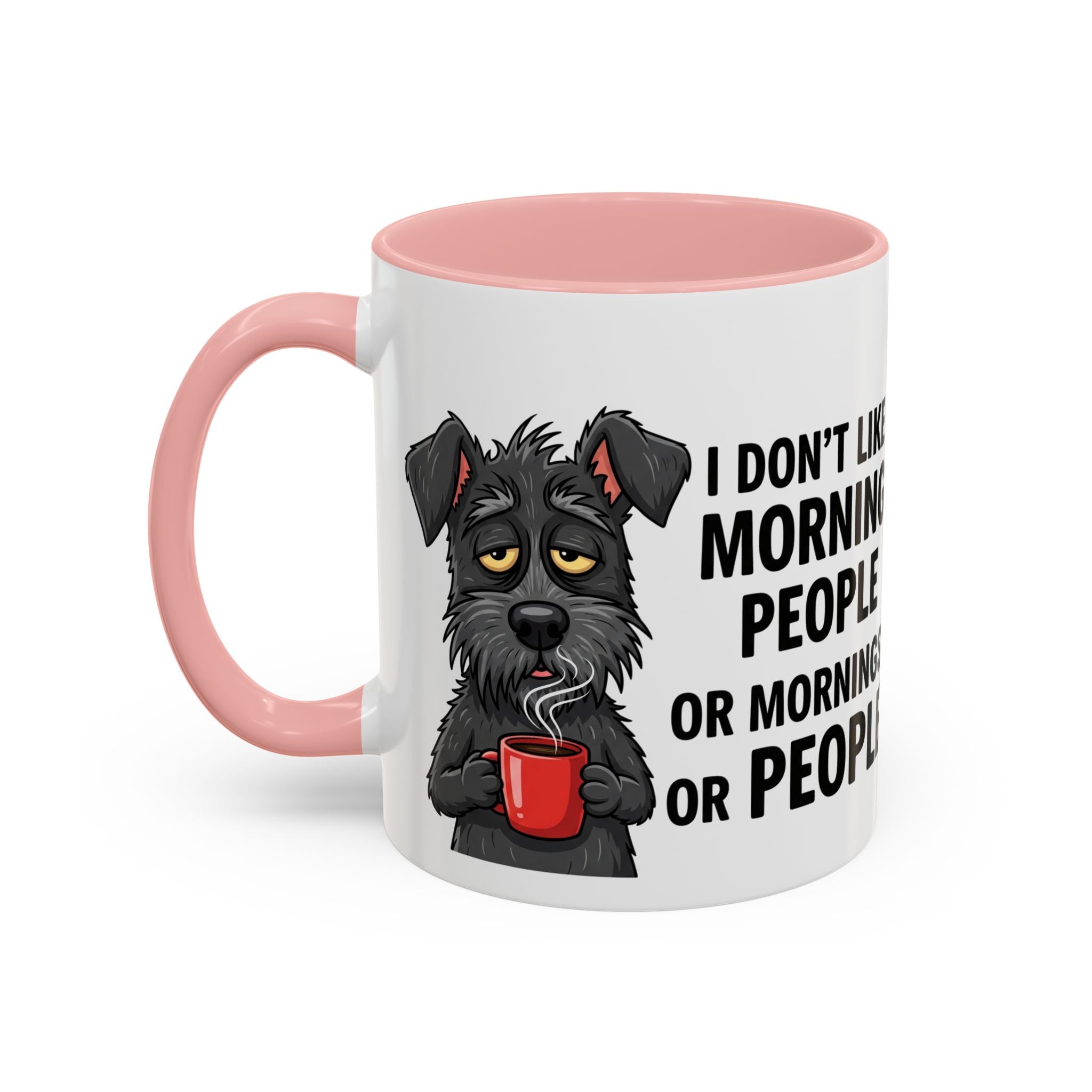 Funny Dog Coffee Mug - "I Don't Like Morning People"