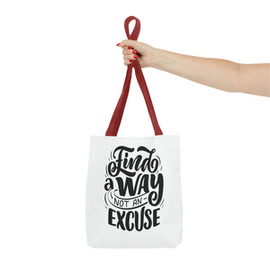 find a wat not an excuse gift Tote Bag (AOP)