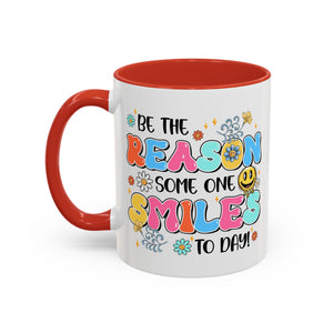 Colorful Inspirational Coffee Mug – Be the Reason Some One Smiles!