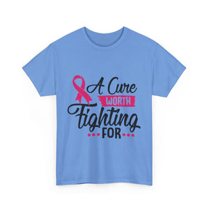 Breast Cancer Awareness Tee, A Cure Worth Fighting For Shirt, Unisex Support T-Shirt, Gift for Hope and Strength, Fundraising Apparel