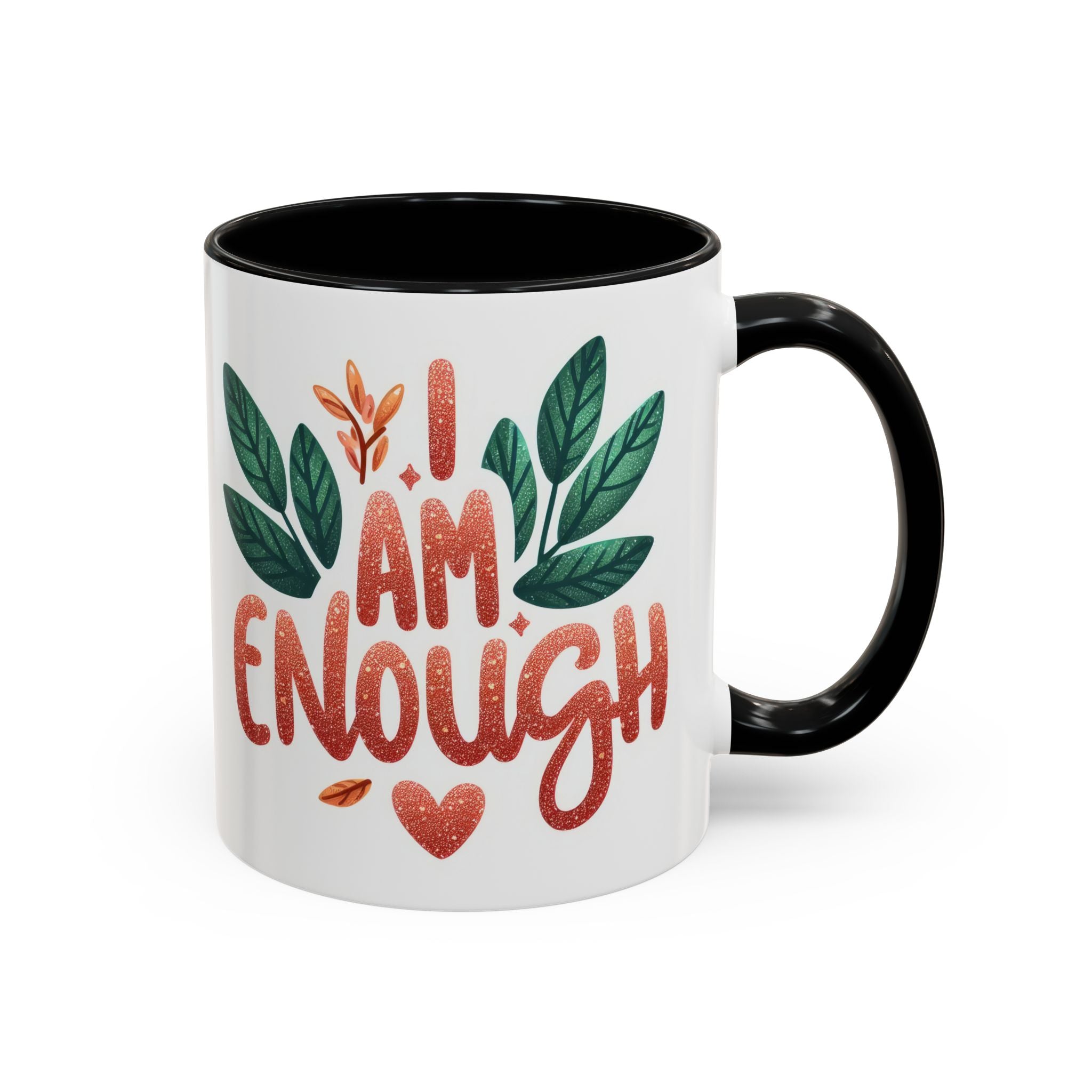 I Am Enough Mug — Inspirational Accent Coffee Cup with Botanical Design (11/15oz)