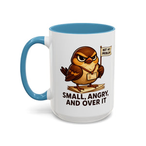 Funny Owl Coffee Mug, not my problem  Small Angry Owl Cup, Coffee Lover Present, Quirky Office