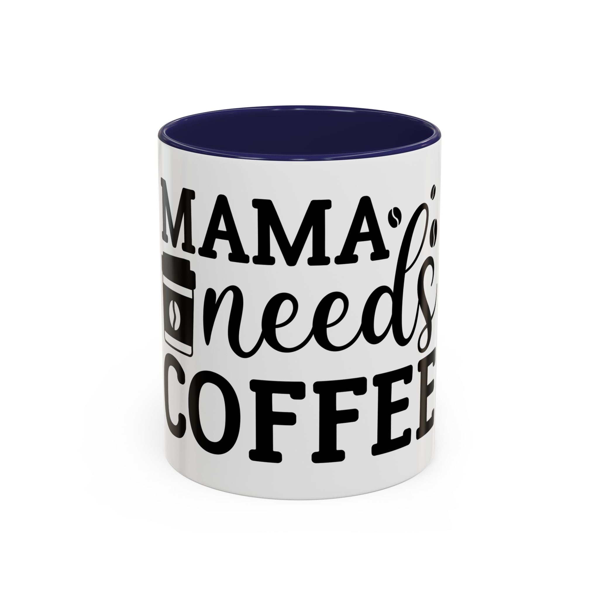 mama needs coffee funny humor Accent Coffee Mug (11, 15oz) mother gift
