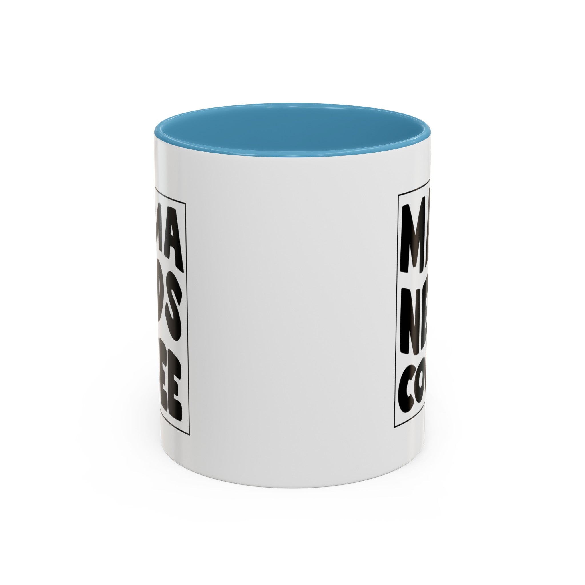 mama needs coffee funny Accent Coffee Mug (11, 15oz) by the x m world