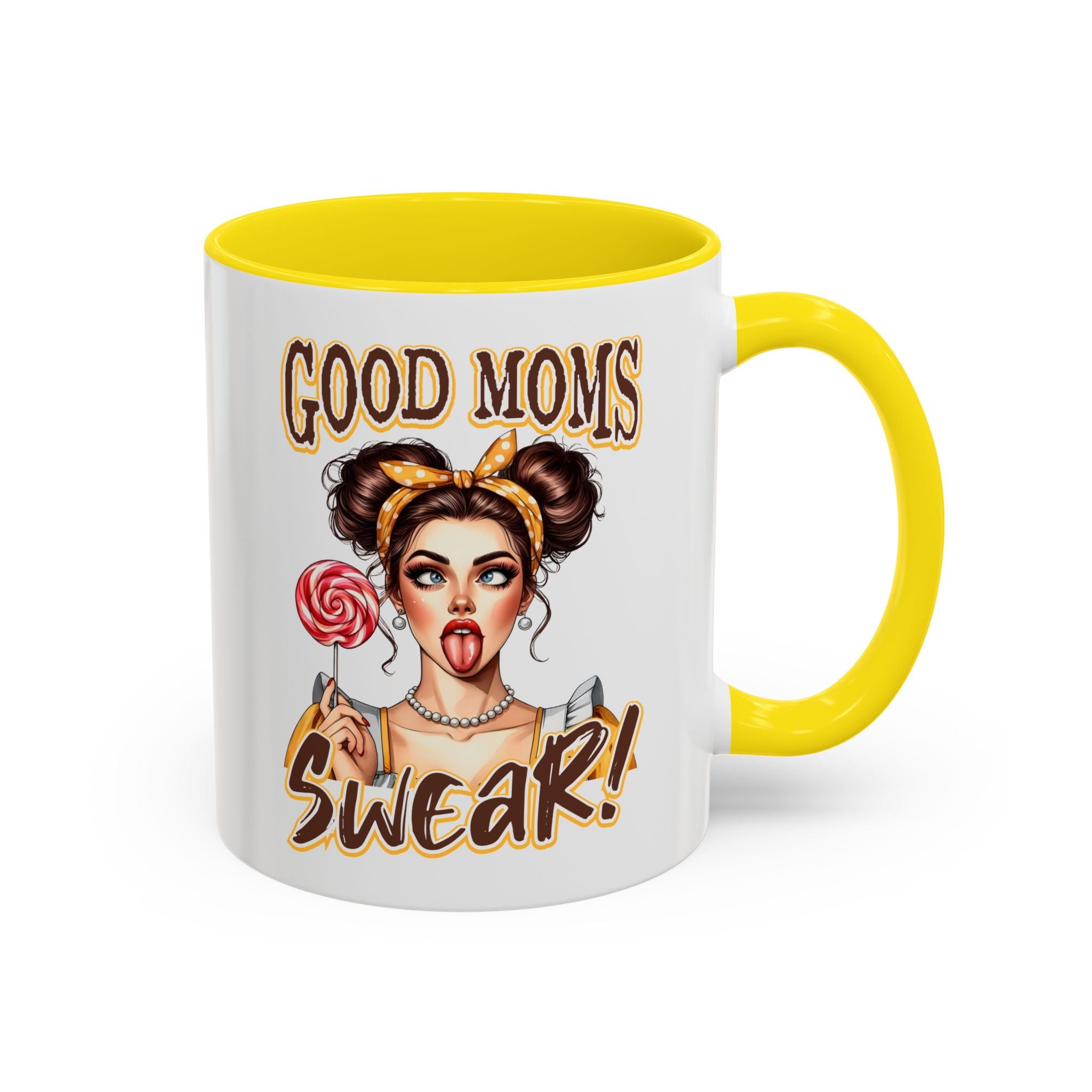 Good Moms Swear Accent Coffee Mug — Funny Mom Coffee Cup (11/15oz)
