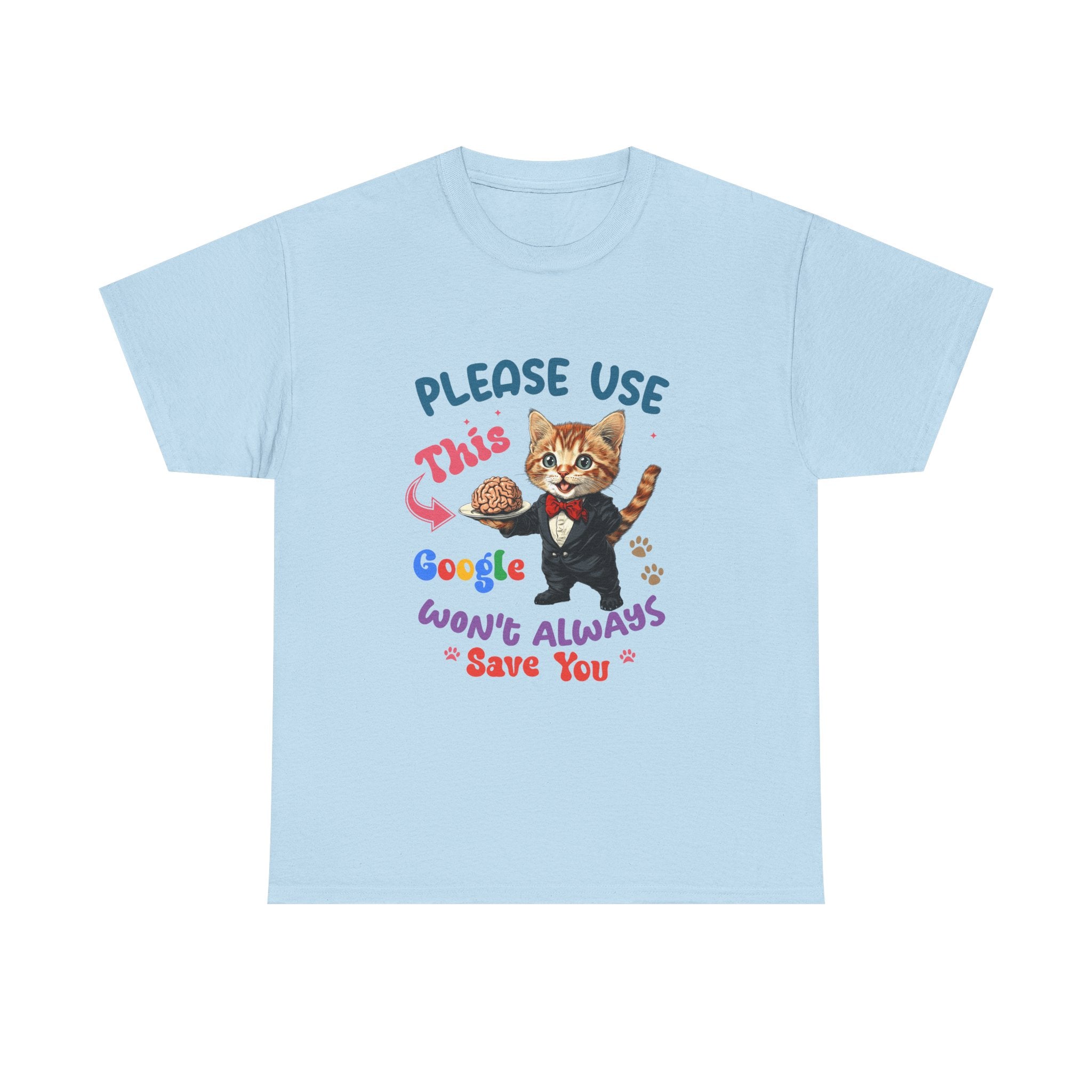 sarcasm Cat Quote Tee, Fun Cat T-Shirt, Funny Gift for Cat Lovers, Humor Shirt, Unique Pet Owner Apparel, Cute Pet Humor