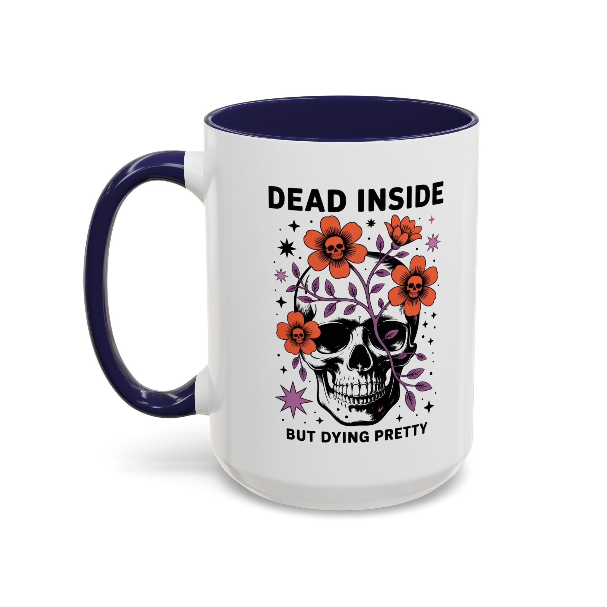 Dead Inside But Dying Pretty Accent Coffee Mug — Floral Skull 11/15oz